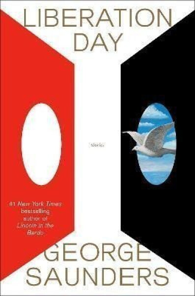 Liberation Day Stories George Saunders