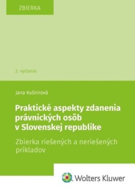 Praktické aspekty zdanenia právnických osôb Slovenskej republike