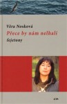 Přece by nám nelhali