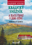 Králický Sněžník zlatá údolí jeho stínu
