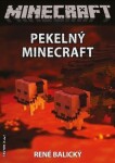 Pekelný Minecraft René Balický