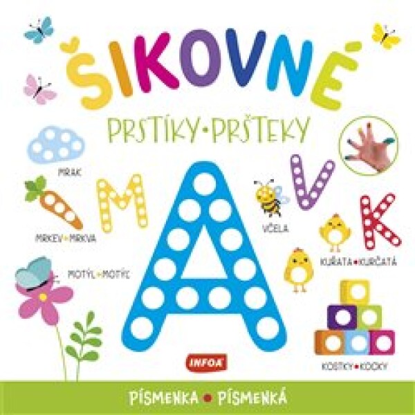 Šikovné prstíky / šikovné pršteky - Písmenka / Písmenká