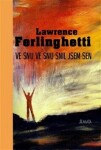 Ve snu Ve snu snil jsem sen Lawrence Ferlinghetti
