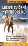 Léčivé cvičení Hyperborejců - Nikolaj Kudrjašov