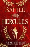 Battle for Hercules - Jasmine Mas