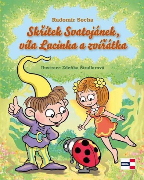 Skřítek Svatojánek, víla Lucinka zvířátka