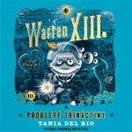 Warren XIII. prokleté třináctiny Tania del Rio