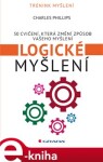 Logické myšlení. 50 cvičení, která změní způsob vašeho myšlení - Charles Phillips e-kniha