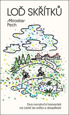 Loď skřítků - Miroslav Pech