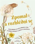 Zpomal rozhlédni se
