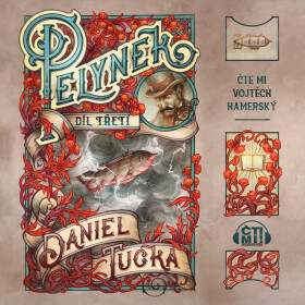 Pelyněk: Díl 3 - Daniel Tučka - audiokniha