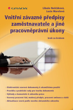 Vnitřní závazné předpisy zaměstnavatele a jiné pracovněprávní úkony - Libuše Neščáková, Marelová Lucie
