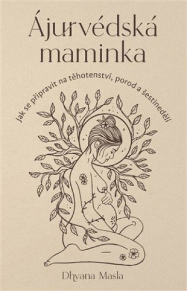 Ájurvédská maminka - Dhyana Masla