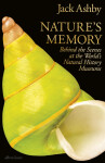 Nature's Memory - Jack Ashby