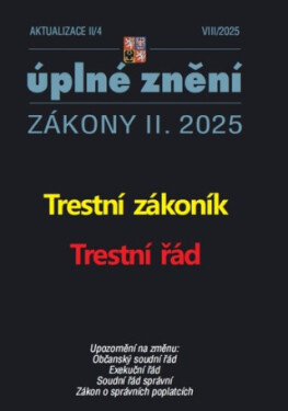 Aktualizace II/4 2025 Trestní zákoník, Trestní řád