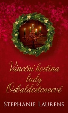Vánoční hostina lady Osbaldestoneové - Stephanie Laurensová - e-kniha