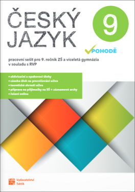 Český jazyk v pohodě 9 – pracovní sešit - Gabriela Hudecová