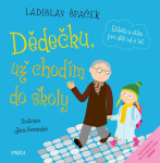 Dědečku, už chodím do školy, Ladislav Špaček