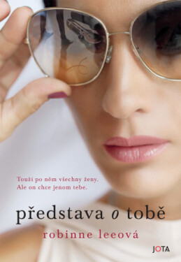 Představa o tobě - Robinne Leeová - e-kniha