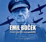 Emil Boček. Strach jsem si nepřipouštěl Jiří Plachý