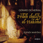 Příběh chalífy al-Hákima - Gérard De Nerval - audiokniha