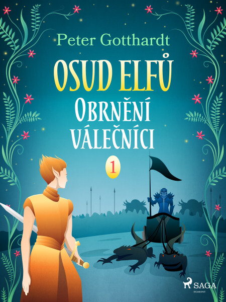 Osud Elfů 1: Obrnění válečníci - Peter Gotthardt
