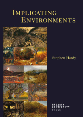 Implicating Environments - Stephen Paul Hardy