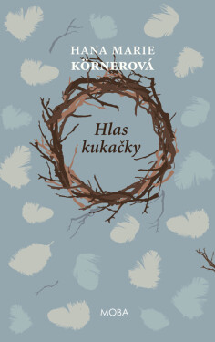 Hlas kukačky - Hana Marie Körnerová