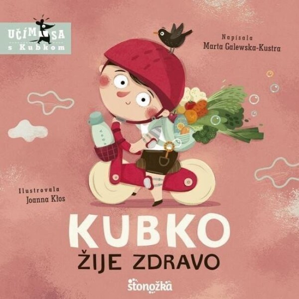 Kubko žije zdravo (slovensky) - Marta Galewska-Kustra