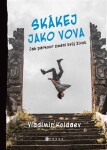 Skákej jako Vova Vladimir Koldaev, Michaela Tučková