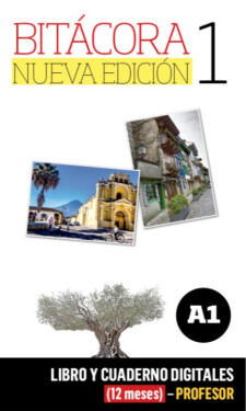 Bitácora 1 Nueva Ed. (A1) – Libro/Cuaderno digitales – Profesor (12 měsíců)