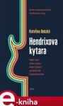 Hendrixova kytara Kateřina Dubská