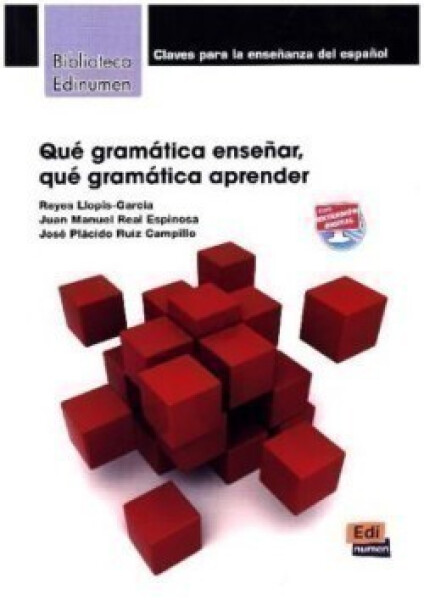Qué gramática ensenar, qué gramática aprender  - VV.AA.