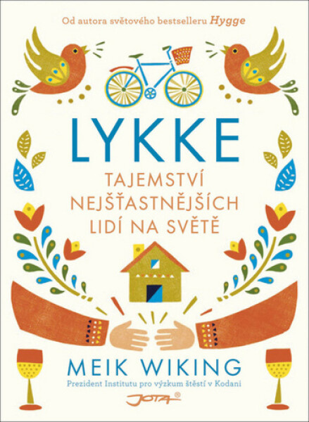Lykke - Tajemství nejšťastnějších lidí na světě - Meik Wiking