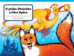 O ptáku Ohniváku a lišce Ryšce