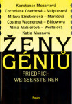 Ženy géniů - Friedrich Weissensteiner