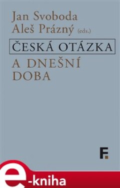 Česká otázka a dnešní doba e-kniha