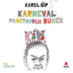 Karneval paměťových buněk - Karel Šíp - audiokniha