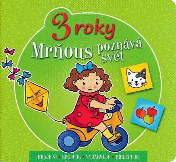 Mrňous poznává svět - 3 roky - Agnieszka Bator