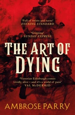 The Art of Dying - Ambrose Parry