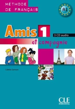 Amis et compagnie 1: CD audio pour la classe (3) - Colette Samson