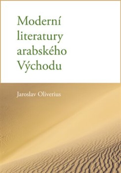 Moderní literatury arabského Východu - Jaroslav Oliverius