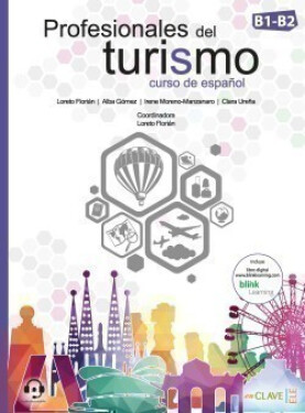 Profesionales del turismo: Libro del alumno + Cuaderno de actividades + audio descargable (B1-B2) - Florián Loreto