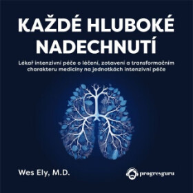 Každé hluboké nadechnutí - Wes Ely - audiokniha