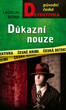 Důkazní nouze - Ladislav Beran, Weiss Karel