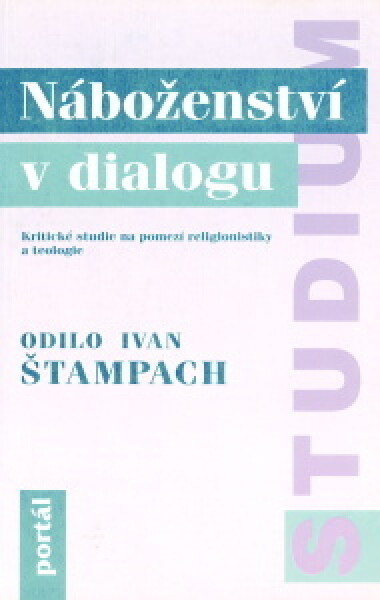 Náboženství v dialogu - Ivan O. Štampach - e-kniha