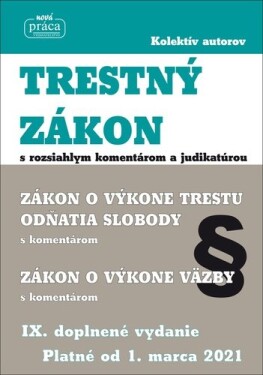 Trestný zákon rozsiahlym komentárom judikatúrou