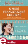 Umění francouzské kuchyně Julia