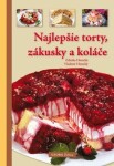 Najlepšie torty, zákusky a koláče - Zdenka Horecká