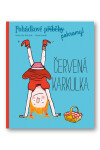 Pohádkové pohromy! Červená Karkulka - Fabrice Colin